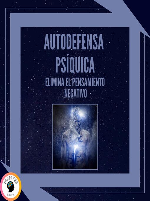 Title details for Autodefensa Psíquica by MENTES LIBRES - Available